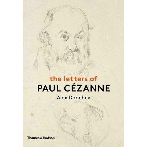 Alex Danchev. The Letters of Paul Cezanne lanchner carolyn paul cezanne
