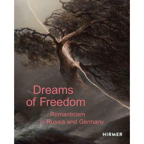 Dreams of Freedom: Romanticism in Russia and Germany цена и фото