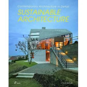 Sustainable Architecture: Contemporary Architecture in Detail