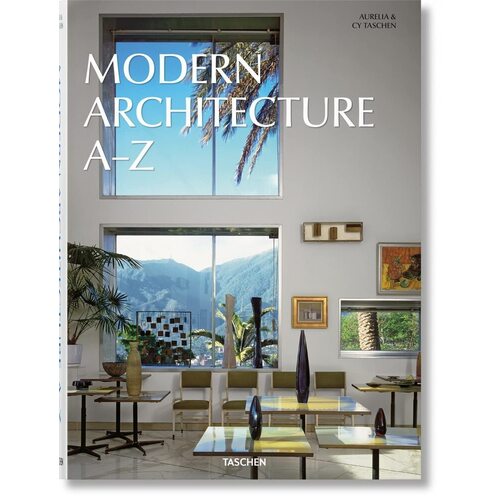 Modern Architecture A–Z gazey katja gossel peter mullio cara modern architecture a–z
