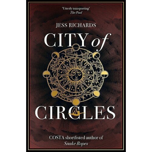 Jess Richards. City of Circles chakraborty s the city of brass