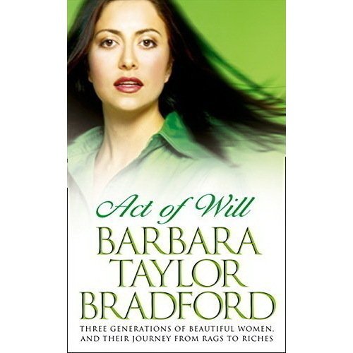 Barbara Taylor Bradford. Act of Will bradford barbara taylor a woman of substance