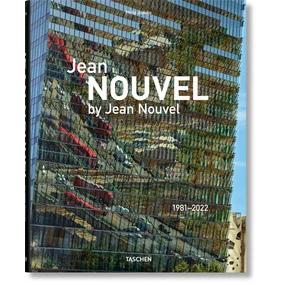 Jean Nouvel by Jean Nouvel. 1981-2022