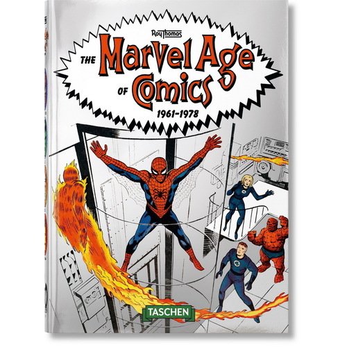 Roy Thomas. The Marvel Age of Comics 1961-1978