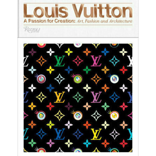 цена Valerie Steele. Louis Vuitton: A Passion for Creation: New Art, Fashion and Architecture