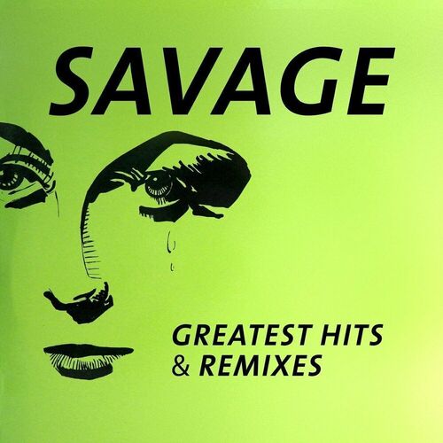 Виниловая пластинка Savage – Greatest Hits & Remixes LP виниловая пластинка turner tina greatest hits