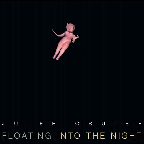 Виниловая пластинка Julee Cruise – Floating Into The Night LP cruise julee виниловая пластинка cruise julee floating into the night