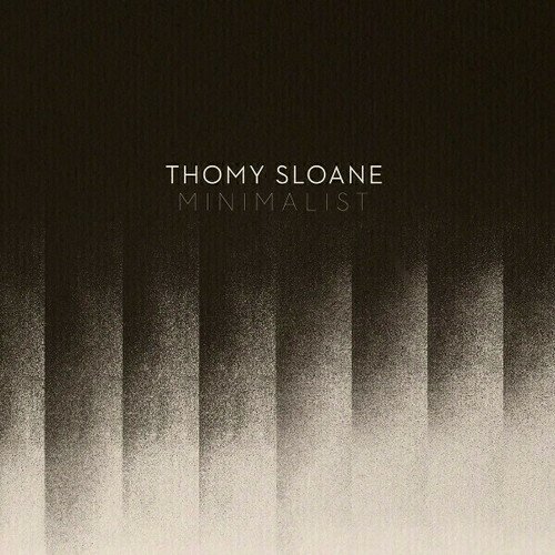 Виниловая пластинка Thomy Sloane – Minimalist LP