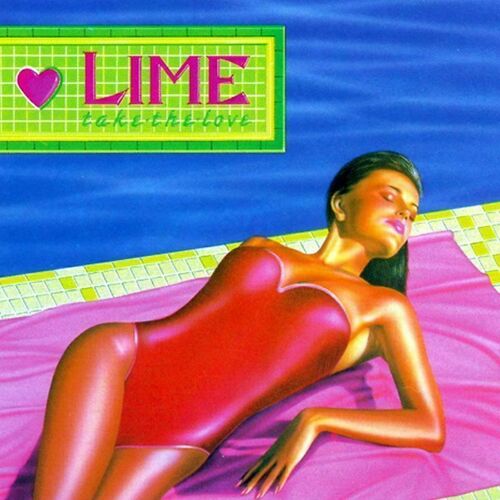 Виниловая пластинка Lime – Take The Love LP виниловая пластинка lime babe we re gonna love tonight jacques greene remix greene clear vinyl lp