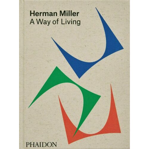 Sam Grawe. Herman Miller - A Way of Living