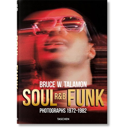 Reuel Golden. Bruce W. Talamon. Soul. R&B. Funk. Photographs 1972-1982