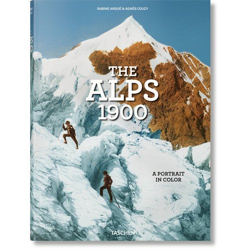 Sabine Arque. The Alps 1900. A Portrait in Color XXL
