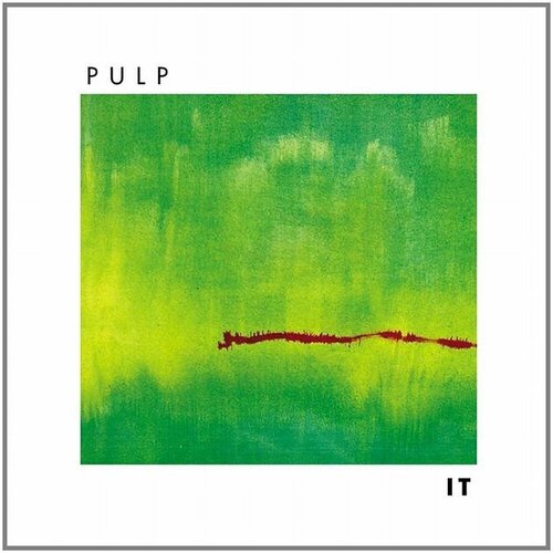 Виниловая пластинка Pulp - It (Reissue, Remastered) LP pulp виниловая пластинка pulp his n hers