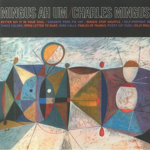 

Виниловая пластинка Charles Mingus – Mingus Ah Um LP