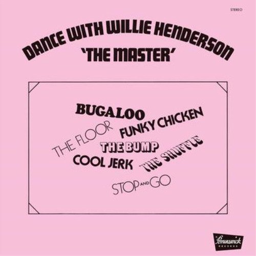 Виниловая пластинка Willie Henderson - Dance With Willie Henderson 'The Master' LP hutch willie виниловая пластинка hutch willie soul portrait