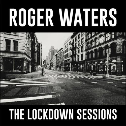 waters roger виниловая пластинка waters roger lockdown sessions Виниловая пластинка Roger Waters – The Lockdown Sessions LP