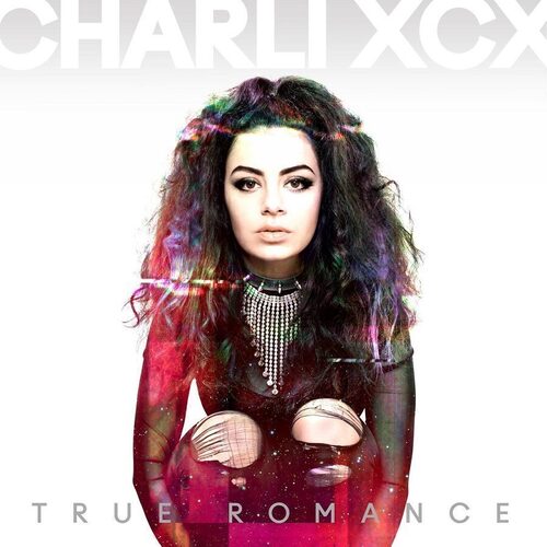 charli xcx charli xcx true romance colour Виниловая пластинка Charli XCX – True Romance (Silver) LP
