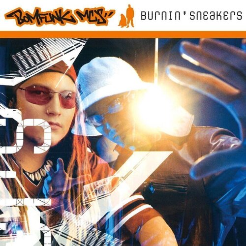 Виниловая пластинка Bomfunk MC's – Burnin' Sneakers (Flaming) LP компакт диски epic bomfunk mc s in stereo cd