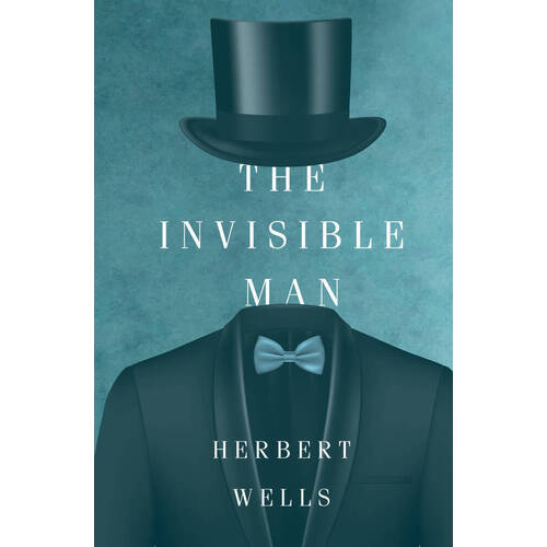 Герберт Джордж Уэллс. The Invisible Man уэллс герберт джордж the invisible man человек нивидимка на английском языке