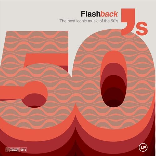 king s vincent b ред flight or fright Виниловая пластинка Various Artists - Flashback 50's (The Best Iconic Music Of The 50's) LP