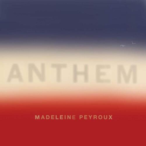 Виниловая пластинка Madeleine Peyroux – Anthem LP