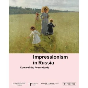Impressionism in Russia. Dawn of the Avant-Garde