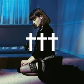 ††† (Crosses) – Goodnight, God Bless, I Love U, Delete. 2LP