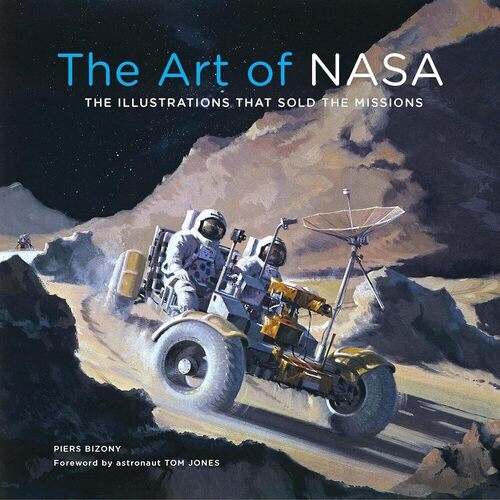 Piers Bizony. The Art of NASA