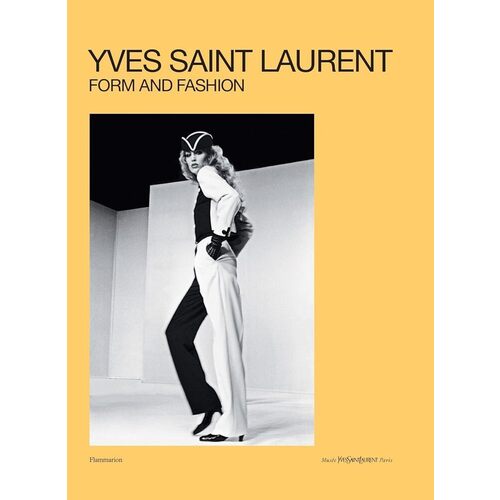 Serena Bucalo-Mussely. Yves Saint Laurent. Form and Fashion
