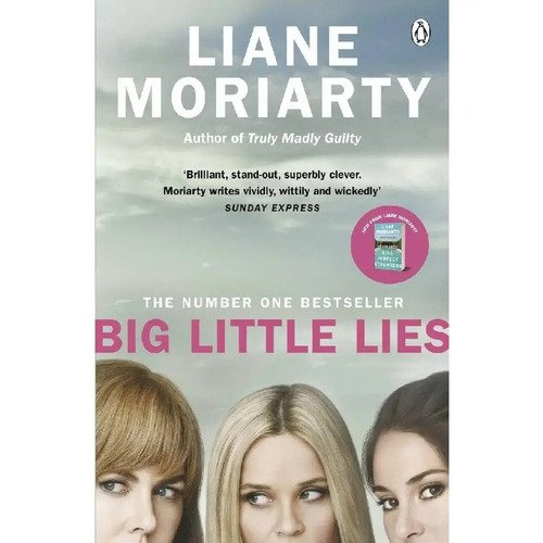 Liane Moriarty. Big Little Lies moriarty liane nine perfect strangers