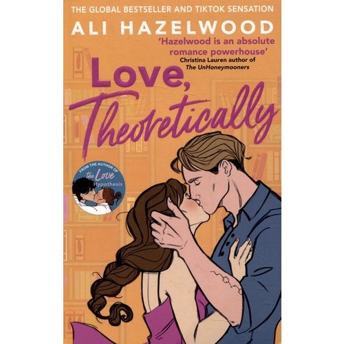 Ali Hazelwood. Love Theoretically ali monica love marriage