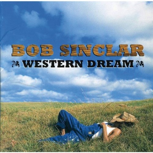 Виниловая пластинка Bob Sinclar - Western Dream 2LP