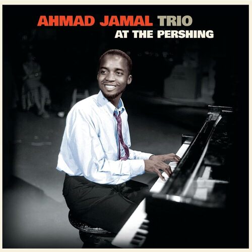 Виниловая пластинка Ahmad Jamal Trio – At The Pershing (Blue) LP цена и фото