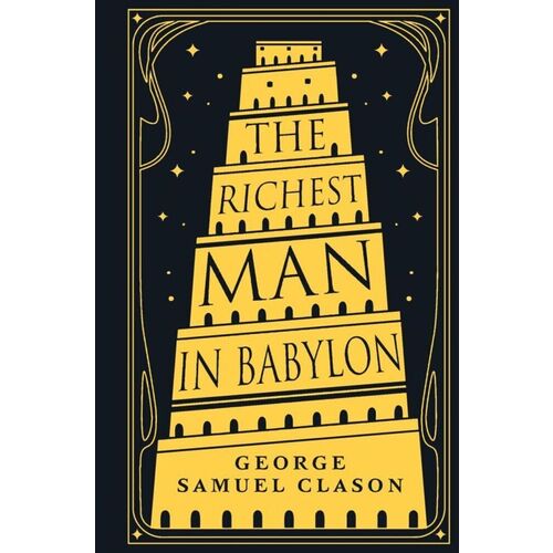 Джордж Клейсон. The Richest Man in Babylon riches man in babylon