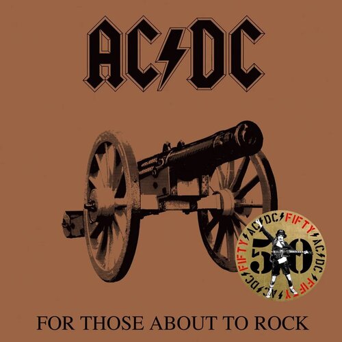Виниловая пластинка AC/DC – For Those About To Rock (Gold) LP музыкальный компакт диск ac dc for those about to rock we salute you 1981 г производство россия