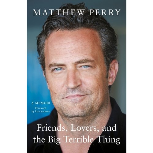 Matthew Perry. Friends, Lovers and the Big Terrible Thing цена и фото