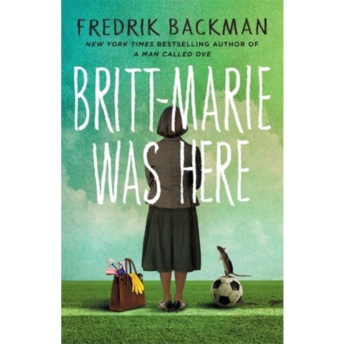 Fredrik Backman. Britt-Marie Was Here backman fredrik us against you