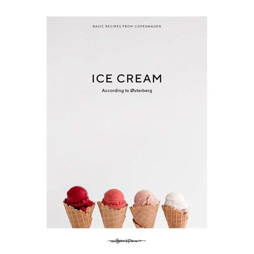 hegarty shane the shop of impossible ice creams Cathrine Osterberg. Ice Cream according to Osterberg