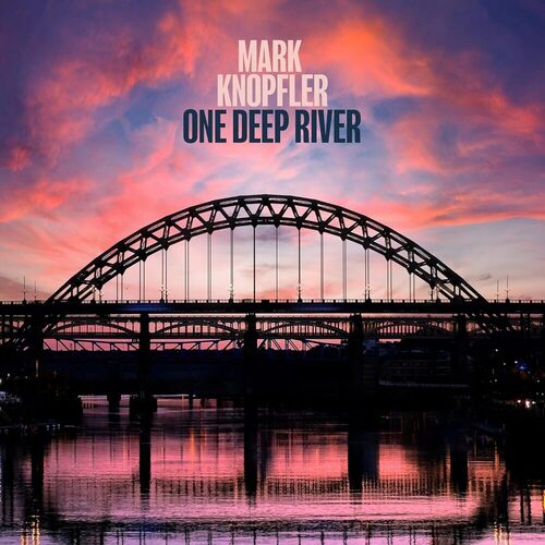 Mark Knopfler - One Deep River CD mark knopfler tracker