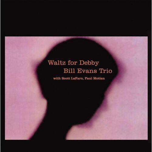 evans bill виниловая пластинка evans bill waltz for debby Виниловая пластнка Bill Evans Trio - Waltz For Debby (Magenta) LP