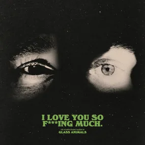 Glass Animals - I Love You So F***Ing Much (Black & White Splatter) LP