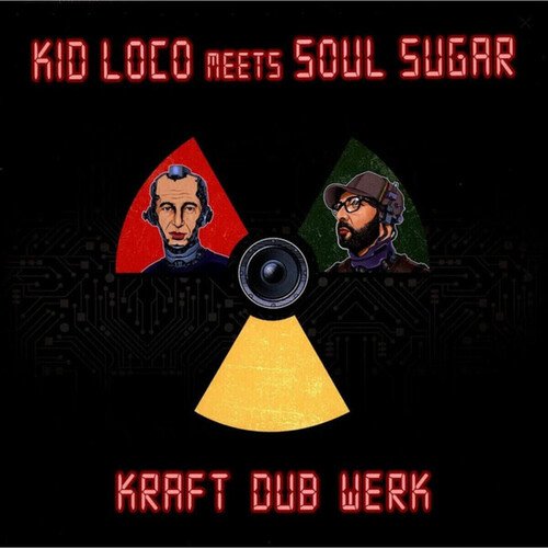 Виниловая пластинка Kid Loco Meets Soul Sugar - Kraft Dub Werk LP 5350₽