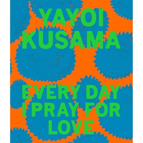 Yayoi Kusama Every Day I Pray for Love 7450₽
