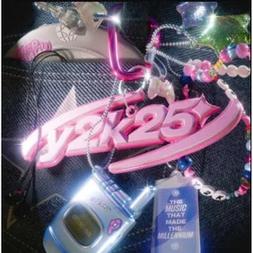 Y2K25: The Music That Made The Millennium LP