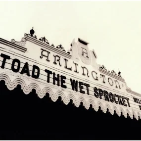 Toad The Wet Sprocket - Welcome Home: Live At The Arlington Theatre, 1992 2LP
