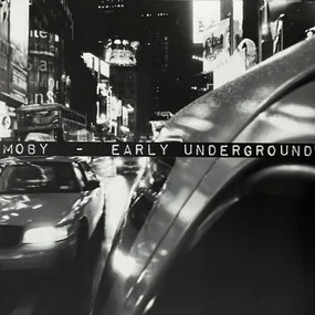 Moby - Early Underground 2LP