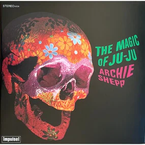 Archie Shepp - The Magic Of Ju-Ju (Audiophile, Verve By Request) LP