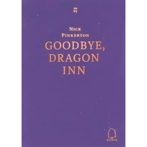 Nick Pinkerton Goodbye Dragon Inn 2550₽