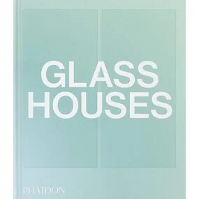 Glass Houses