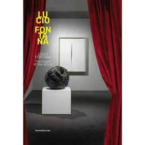 Lucio Fontana: The Origin of the World
